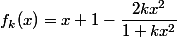f_k(x)=x+1-\dfrac{2kx^2}{1+kx^2}